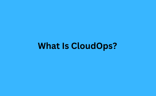 What Is CloudOps_609.png